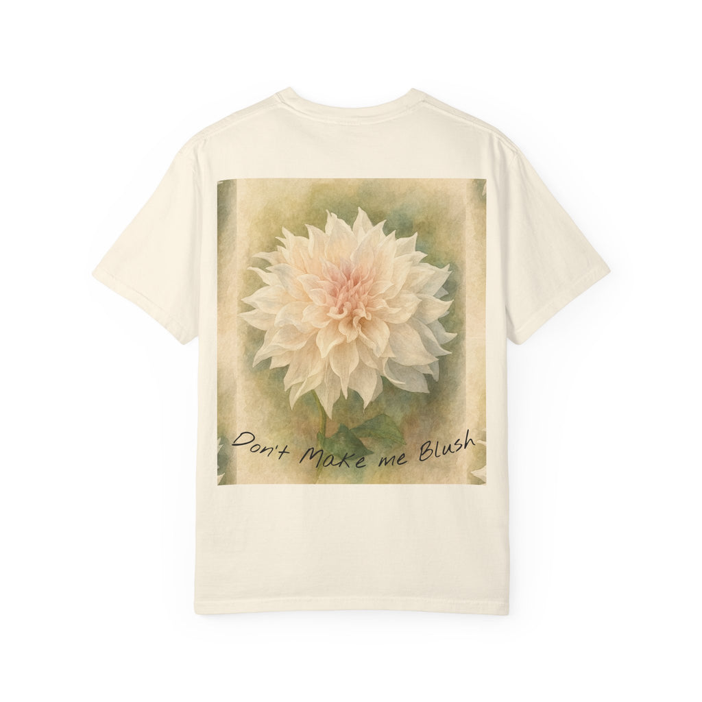 Don’t Make Me Blush Dahlia T-Shirt — Kaolin Flowers and Farm