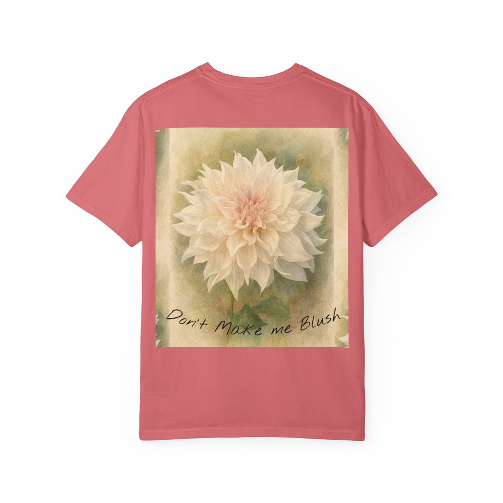 Don’t Make Me Blush Dahlia T-Shirt — Kaolin Flowers and Farm