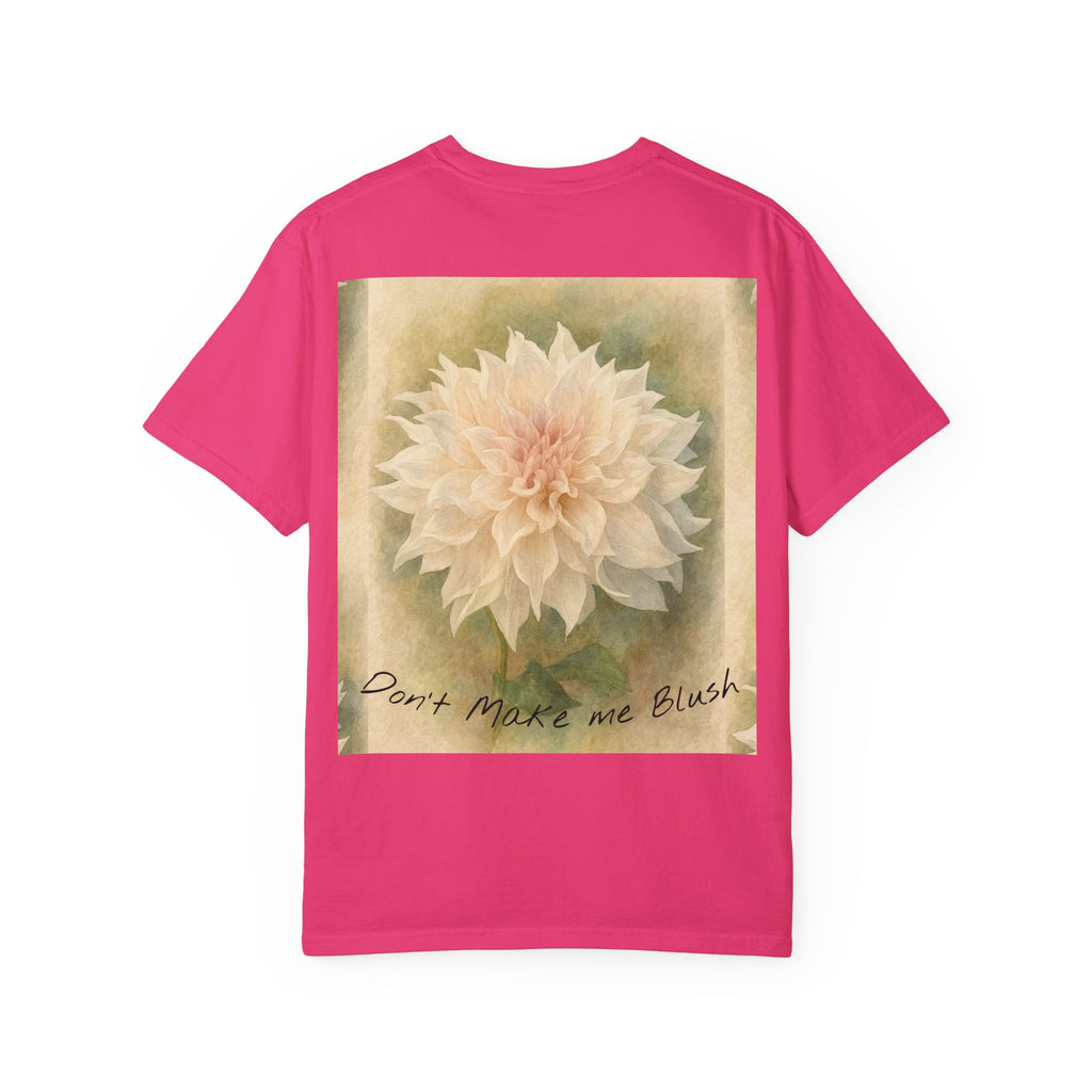 Don’t Make Me Blush Dahlia T-Shirt — Kaolin Flowers and Farm