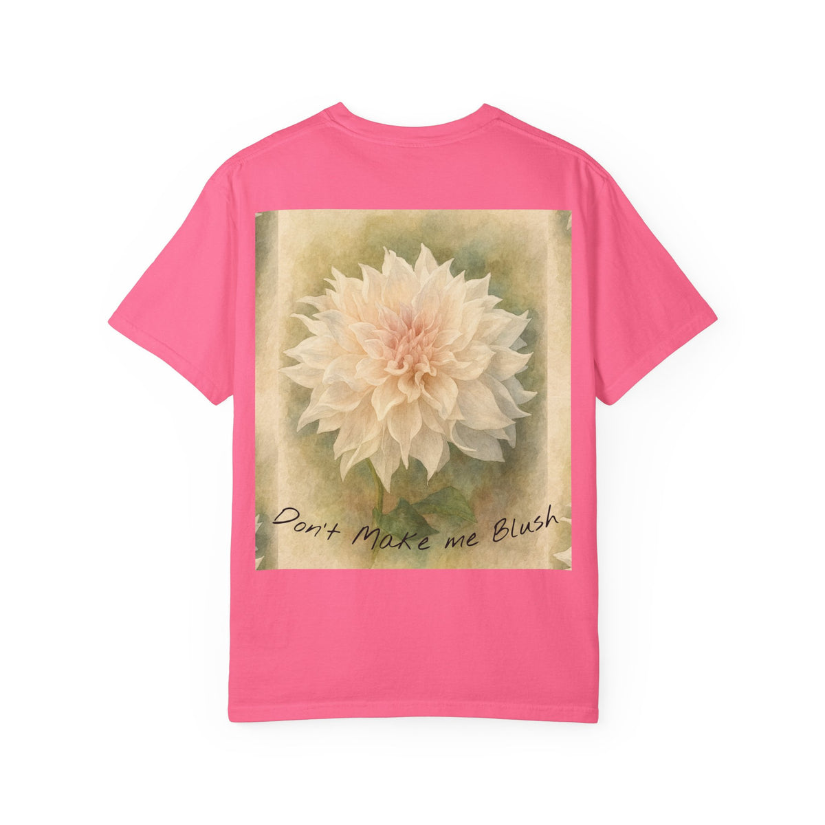 Don’t Make Me Blush Dahlia T-Shirt — Kaolin Flowers and Farm